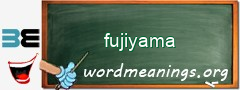 WordMeaning blackboard for fujiyama